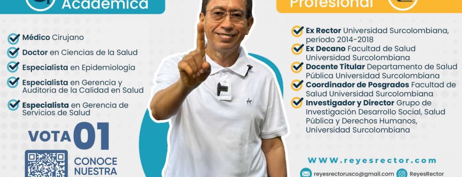 El candidato Pedro Reyes Gaspar propone una visión integral para transformar la Universidad Surcolombiana