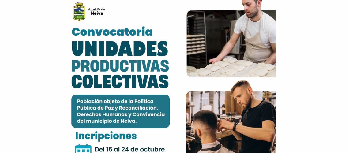 Convocatoria para Unidades Productivas Colectivas cierra este 24 de octubre en Neiva