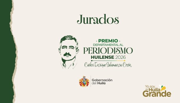 Histórico y descentralizado: tres figuras del periodismo nacional juzgarán el premio huilense ‘Carlos Enrique Salamanca Cerón’ 2026